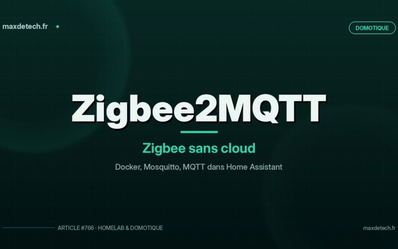 Zigbee2MQTT : piloter ses appareils Zigbee sans cloud avec Home Assistant