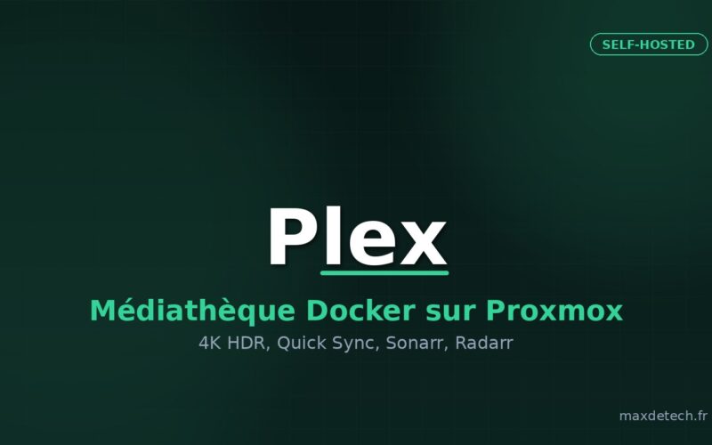 Plex — médiathèque Docker sur Proxmox