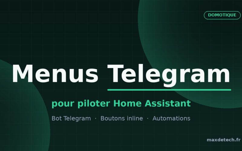 Menus Telegram pour piloter Home Assistant, boutons inline par domaine