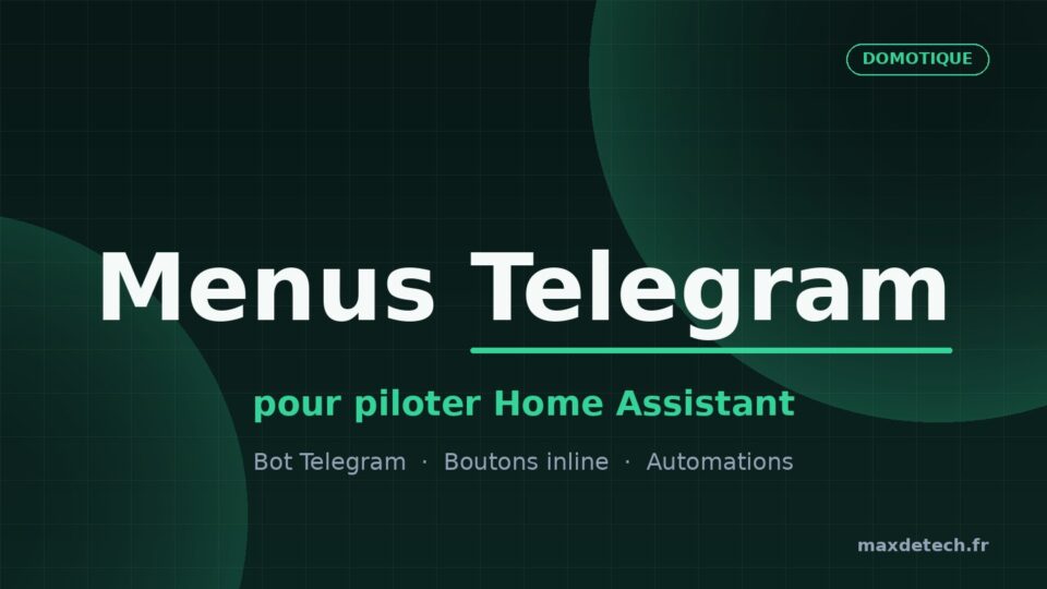 Menus Telegram pour piloter Home Assistant, boutons inline par domaine