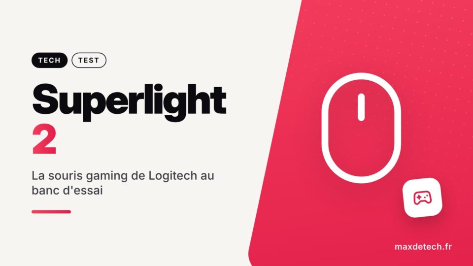 Superlight 2 : La souris gaming de Logitech au banc d'essai